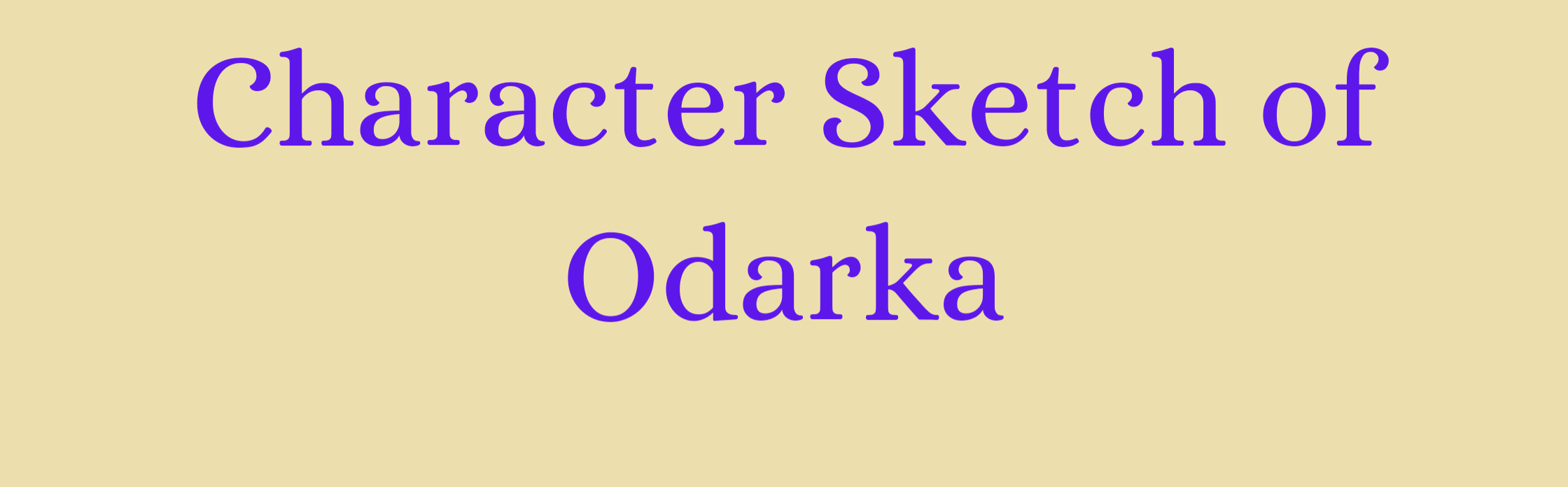 Character Sketch of Odarka 